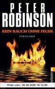 Kein Rauch ohne Feuer: Kriminalroman (Ein Alan-Banks-Krimi)