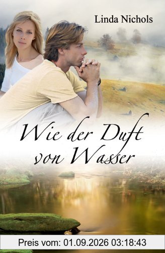 Wie der Duft von Wasser