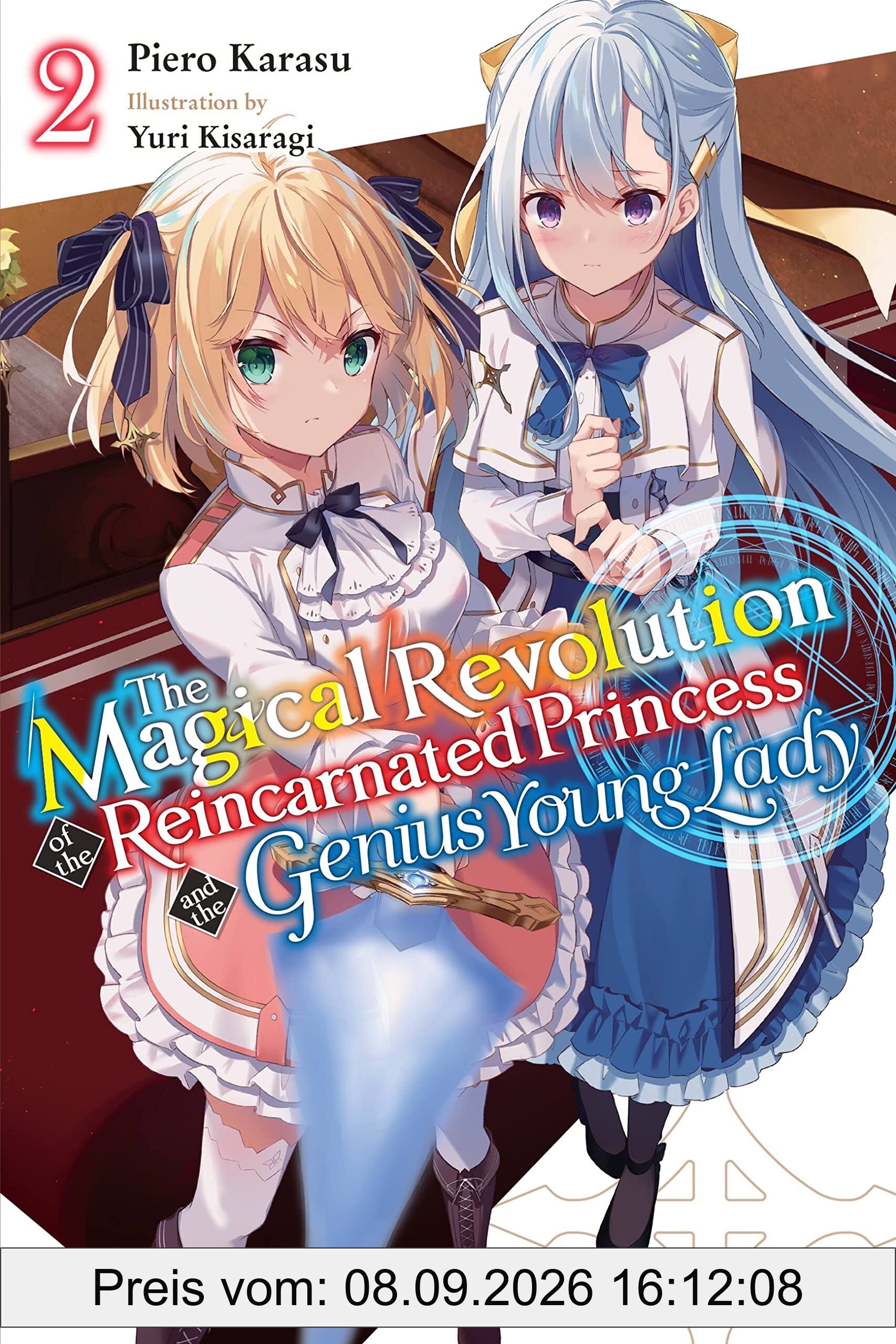 The Magical Revolution of the Reincarnated Princess and the Genius Young Lady, Vol. 2 (Novel)