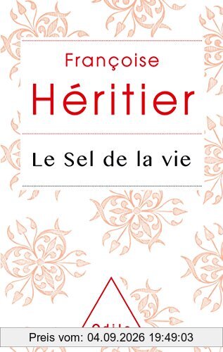 Le sel de la vie : lettre à un ami