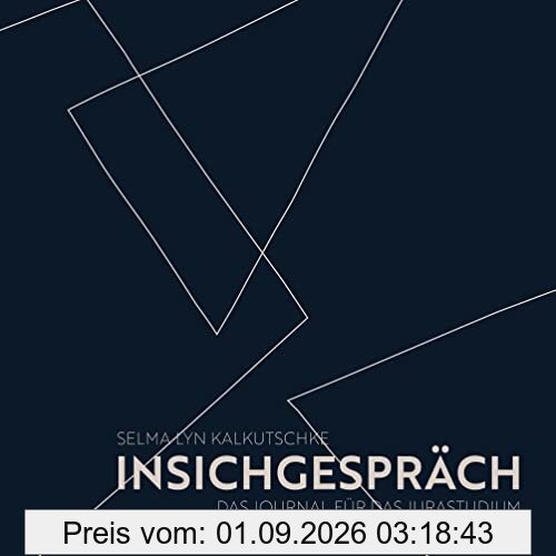 Insichgespräch: Das Journal für das Jurastudium