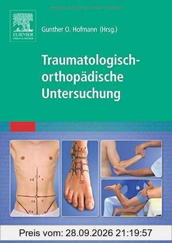 Traumatologisch-Orthopädische Untersuchung