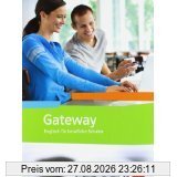 Gateway (Neubearbeitung) / Workbook mit Audio-CD-ROM: Englisch für Berufliche Schulen