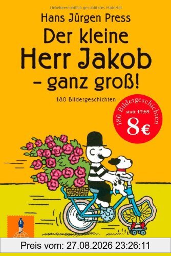 Der kleine Herr Jakob - ganz groß!: 180 Bildergeschichten (Gulliver)
