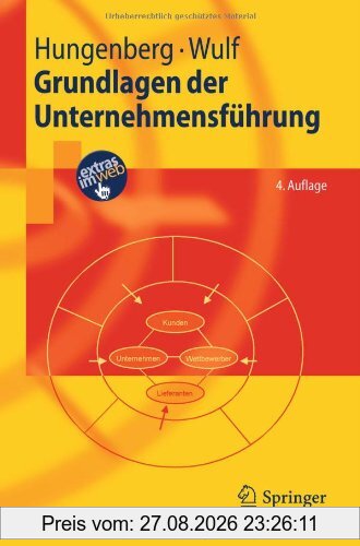 Grundlagen der Unternehmensführung: Einführung für Bachelorstudierende (Springer-Lehrbuch)