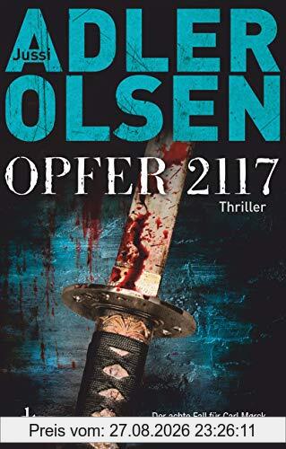 Opfer 2117: Thriller - Der achte Fall für das Sonderdezernat Q (Carl Mørck)