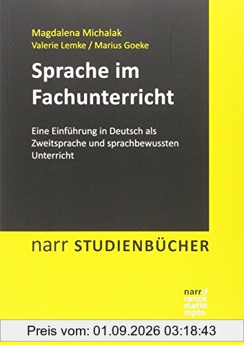 Sprache im Fachunterricht: Eine Einführung in Deutsch als Zweitsprache und sprachbewussten Unterricht (Narr Studienbücher)