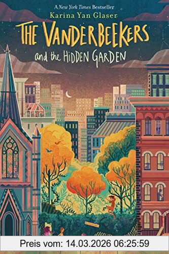 Glaser, Karina Yan The Vanderbeekers And The Hidden Garden