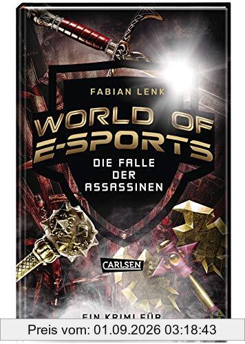 World of E-Sports: Die Falle der Assassinen: Ein Krimi für League-of-Legends-Fans