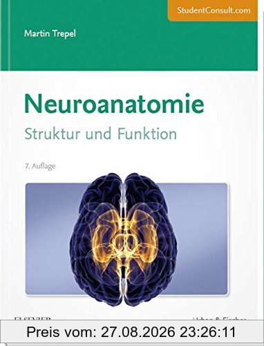 Neuroanatomie: Struktur und Funktion - mit StudentConsult-Zugang