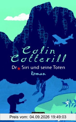Dr. Siri und seine Toten -: Roman