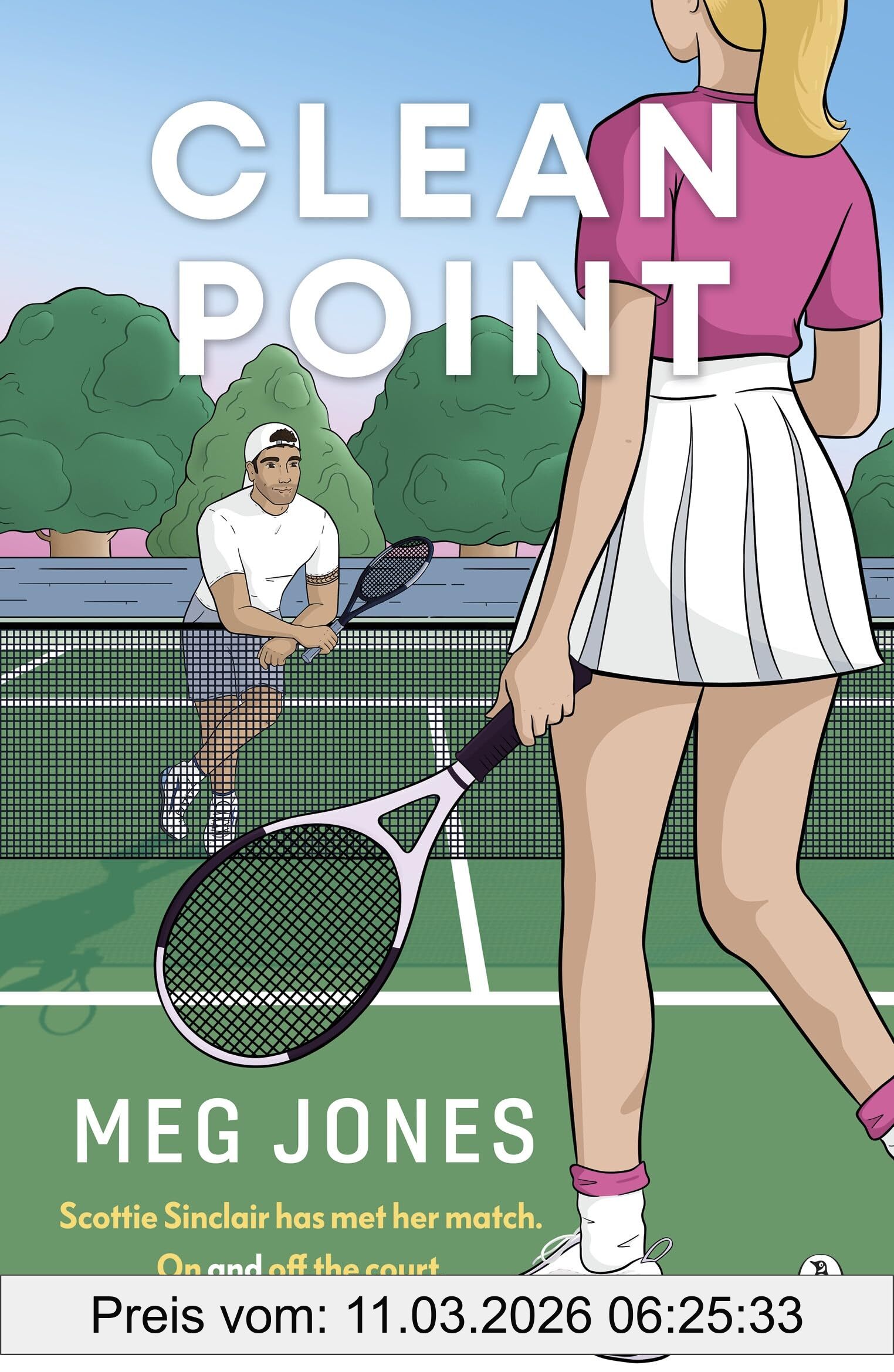 Meg Jones Clean Point, The Brand New Steamy Enemies-to-lovers Sports Romance, Perfect Summer Reading For Fans Of Challengers And Wimbledon