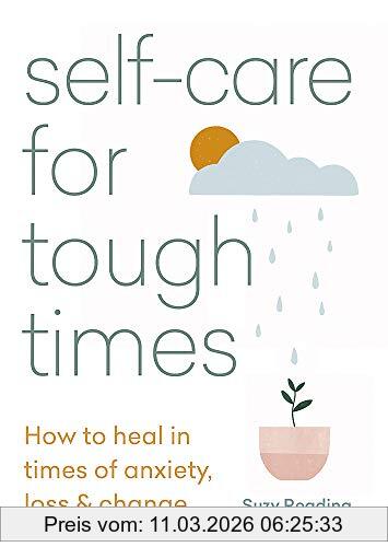 Suzy Reading Self-care For Tough Times, How To Heal In Times Of Anxiety, Loss And Change