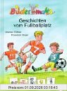 Bildermaus-Geschichten vom Fussballplatz