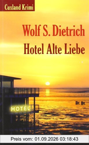 Hotel Alte Liebe: Cuxland Krimi