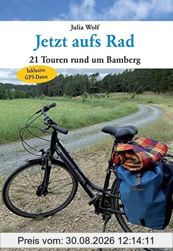 Jetzt aufs Rad: 21 Touren rund um Bamberg