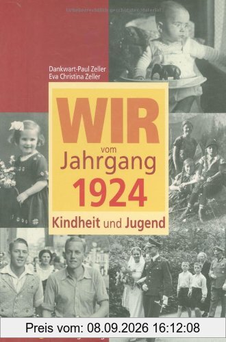 Wir vom Jahrgang 1924 - Kindheit und Jugend