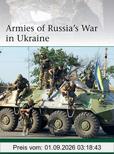 Armies of Russia's War in Ukraine (Elite, Band 228)