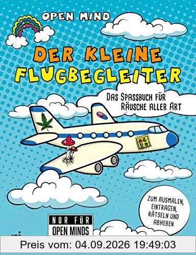Der kleine Flugbegleiter: Das Spaßbuch für Räusche aller Art