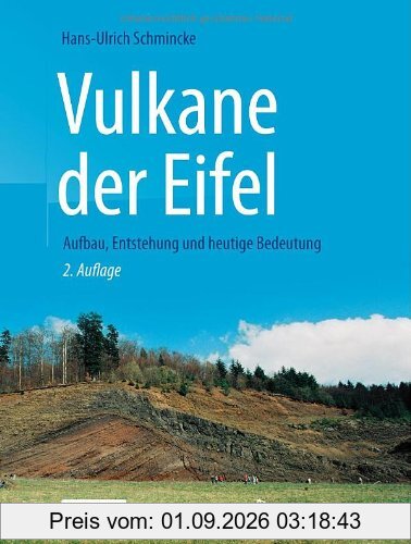 Vulkane der Eifel: Aufbau, Entstehung und heutige Bedeutung