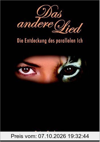 Das andere Lied: Die Entdeckung des parallelen Ich