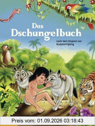 Das Dschungelbuch: Nach dem Original von Rudyard Kipling