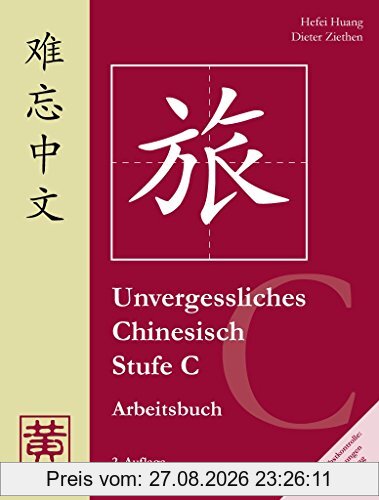 Unvergessliches Chinesisch, Stufe C. Arbeitsbuch: 2