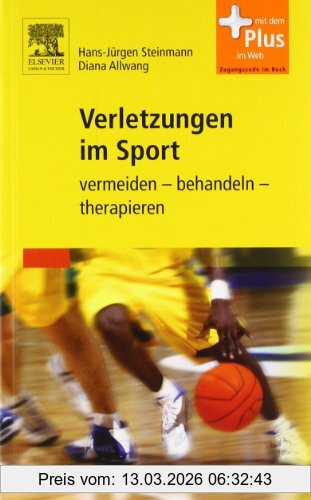 Hans-Jürgen Steinmann Verletzungen Im Sport, Vermeiden - Behandeln - Therapieren - Mit Zugang Zum Elsevier-Portal