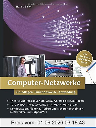 Computer-Netzwerke: Grundlagen, Funktionsweise, Anwendung