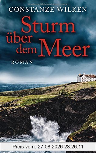 Sturm über dem Meer: Roman