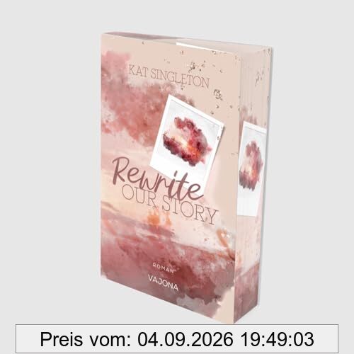 Rewrite Our Story: Die ergreifende Kleinstadt-Story endlich auf Deutsch! Mit limitiertem Farbschnitt!