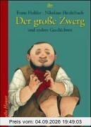 Der große Zwerg: und andere Geschichten