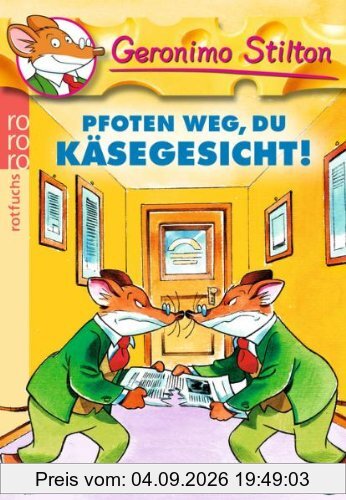Pfoten weg, du Käsegesicht!