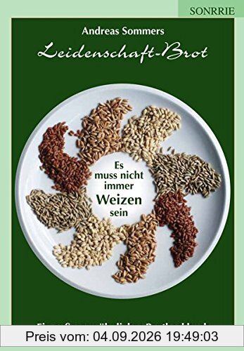 Es muss nicht immer Weizen sein: Ein außergewöhnliches Brotbackbuch