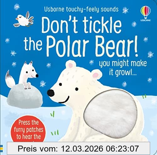Sam Taplin Don't Tickle The Polar Bear! (Touchy-feely Sound Books)