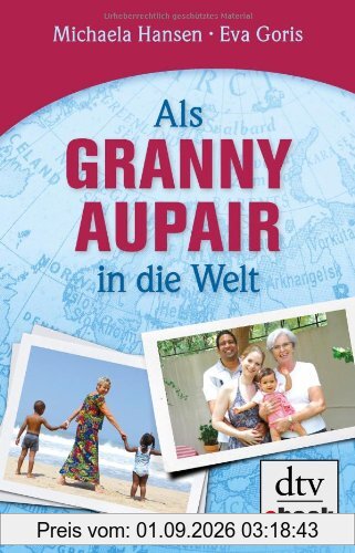 Als Granny Aupair in die Welt