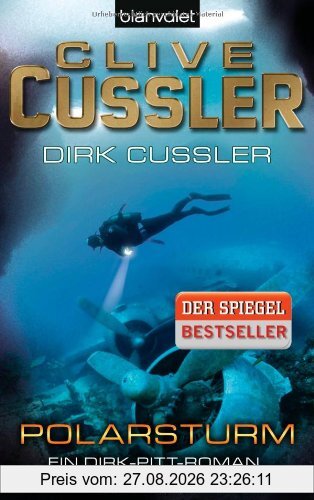 Polarsturm: Ein Dirk-Pitt-Roman