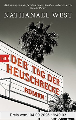 Der Tag der Heuschrecke: Roman