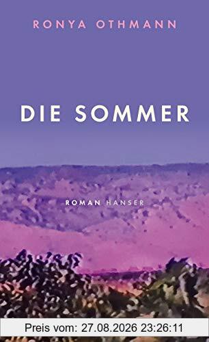 Die Sommer: Roman