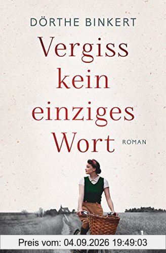 Vergiss kein einziges Wort: Roman
