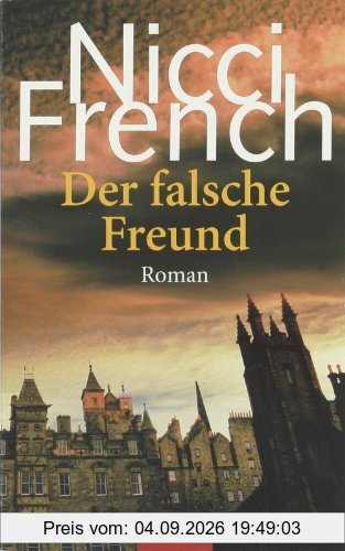 Der falsche Freund: Roman