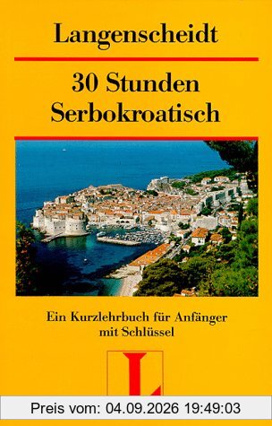 Langenscheidts Kurzlehrbücher, 30 Stunden Serbokroatisch für Anfänger