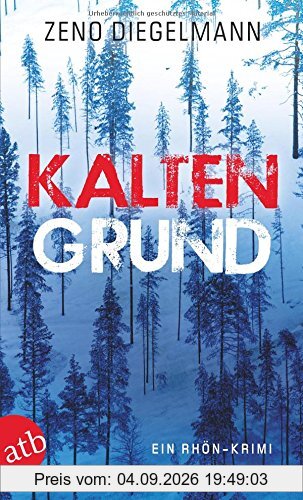 Kaltengrund: Ein Rhön-Krimi