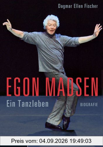 Egon Madsen: Ein Tanzleben. Biografie