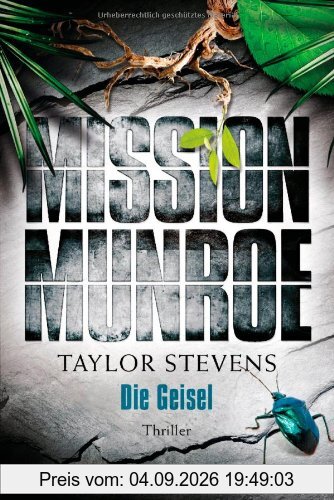 Mission Munroe. Die Geisel: Band 3 - Thriller