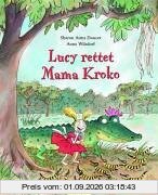Lucy rettet Mama Kroko