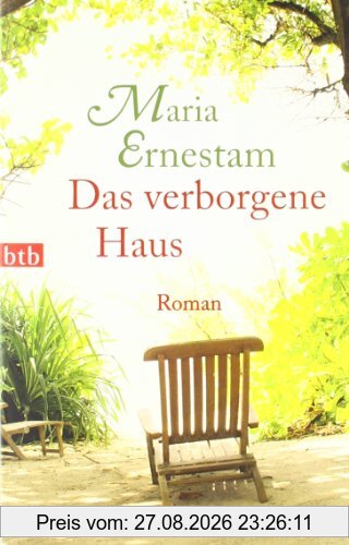 Das verborgene Haus: Roman