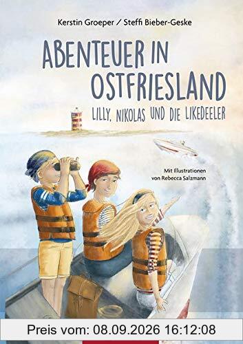 Abenteuer in Ostfriesland - Lilly, Nikolas und die Likedeeler (Lilly und Nikolas)