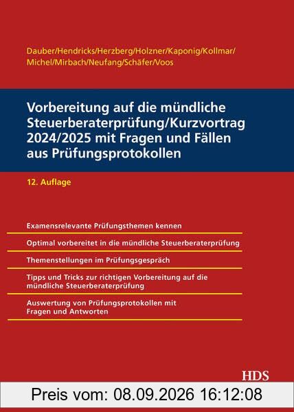 Vorbereitung auf die mündliche Steuerberaterprüfung/Kurzvortrag 2024/2025 mit Fragen und Fällen aus Prüfungsprotokollen