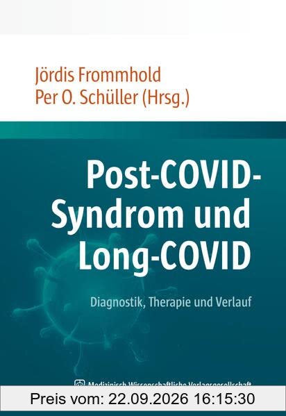 Post-COVID-Syndrom und Long-COVID: Diagnostik, Therapie und Verlauf
